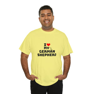 I Love My German Shepherd Unisex Heavy Cotton Tee