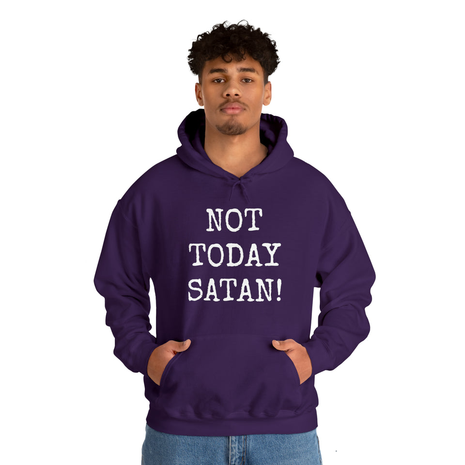 Specialty Not Today Satan! Hooded Sweatshirt