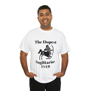 The Dopest Sagittarius Ever Unisex Heavy Cotton Tee