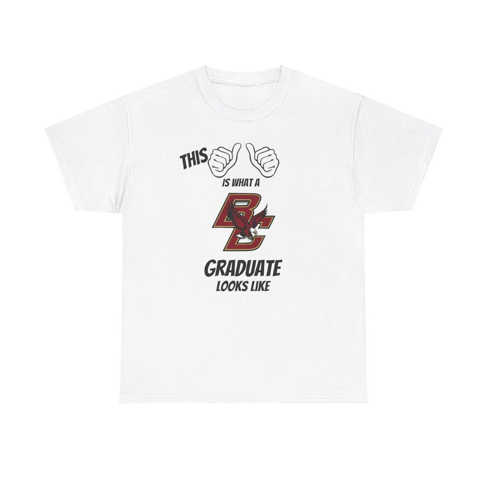 This Is What A Boston College Graduate Looks Like 2025 Unisex Heavy Cotton Tee