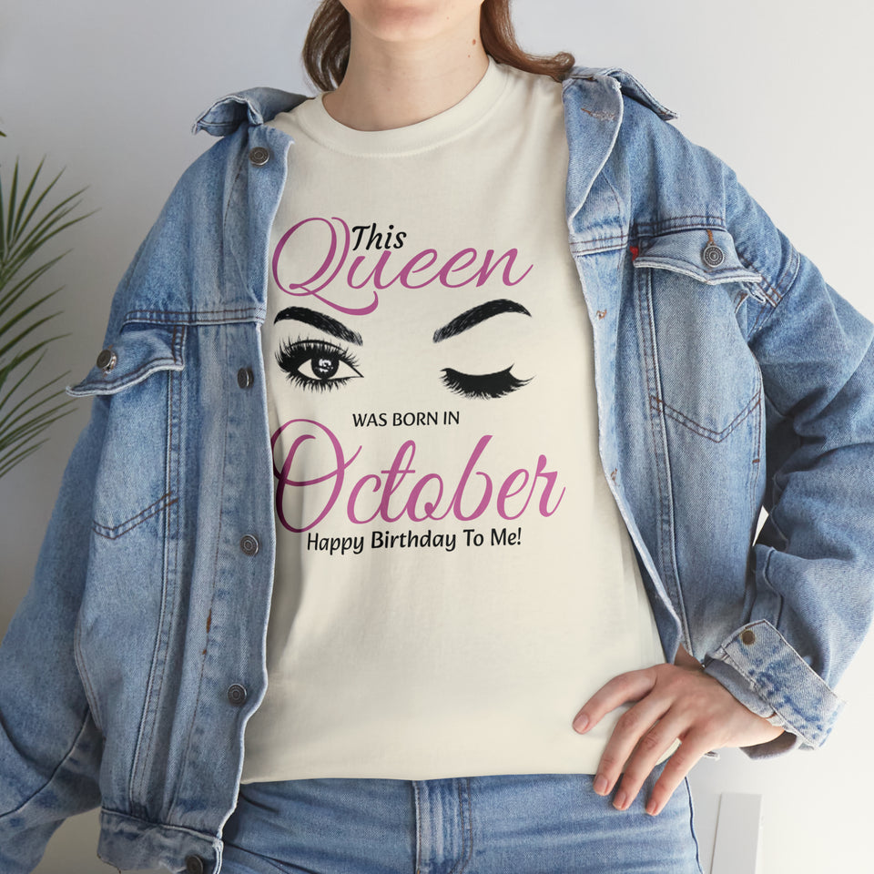This Queen Was Born In October Unisex Heavy Cotton Tee