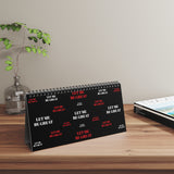 Let Me Be Great Desk Calendar