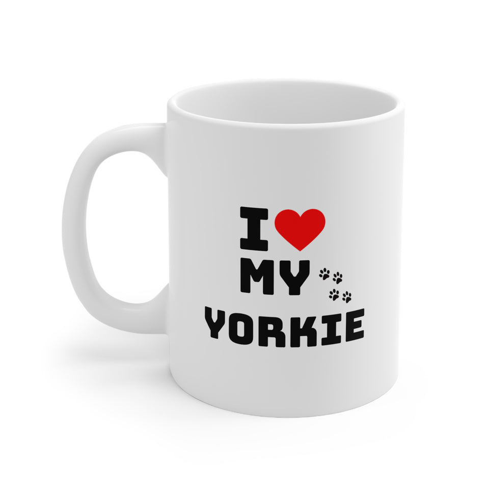 I Love My Yorkie Ceramic Mug 11oz