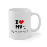 I Love My Pomeranian Ceramic Mug 11oz