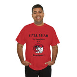 H*LL Yeah My Daughter Is A Winston - Salem State Graduate Unisex Heavy Cotton Tee