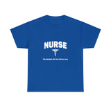 Nurse The Hardest Job You'll Ever Love Cotton Tee