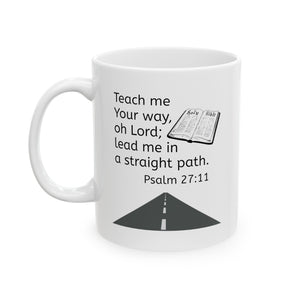 Psalm 27:11 Ceramic Mug, (11oz, 15oz)