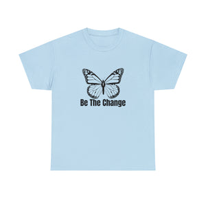 Be The Change Unisex Heavy Cotton Tee