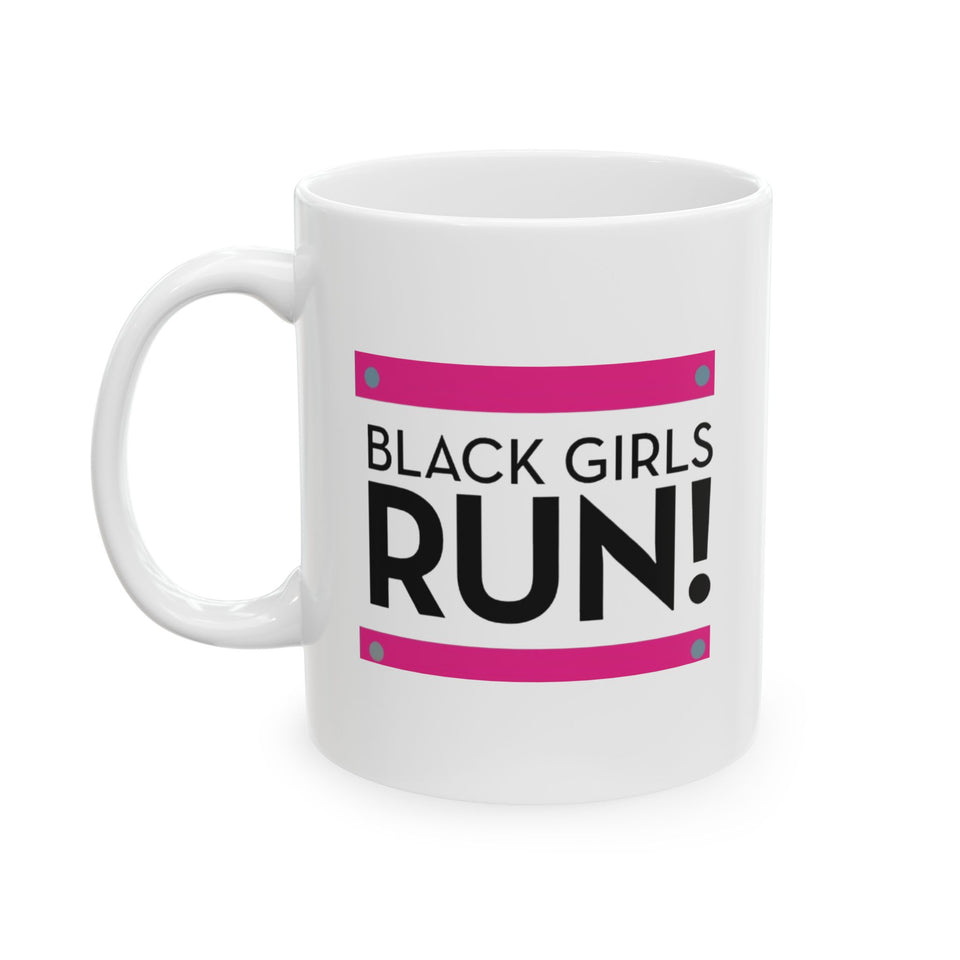 Black Girls Run Ceramic Mug, (11oz, 15oz)