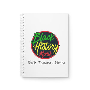 Black Teachers Matter Spiral Notebook