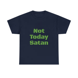 Not Today Satan Unisex Heavy Cotton Tee