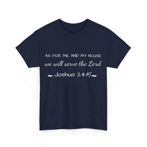 As For Me And My House Unisex Heavy Cotton Tee