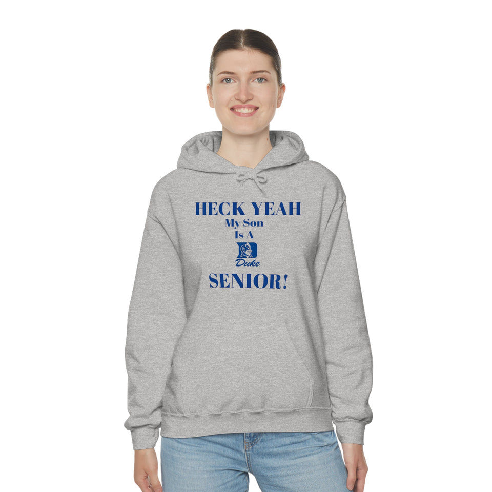 Heck Yeah My Son is A Duke Senior Unisex Heavy Blend™ Hooded Sweatshirt