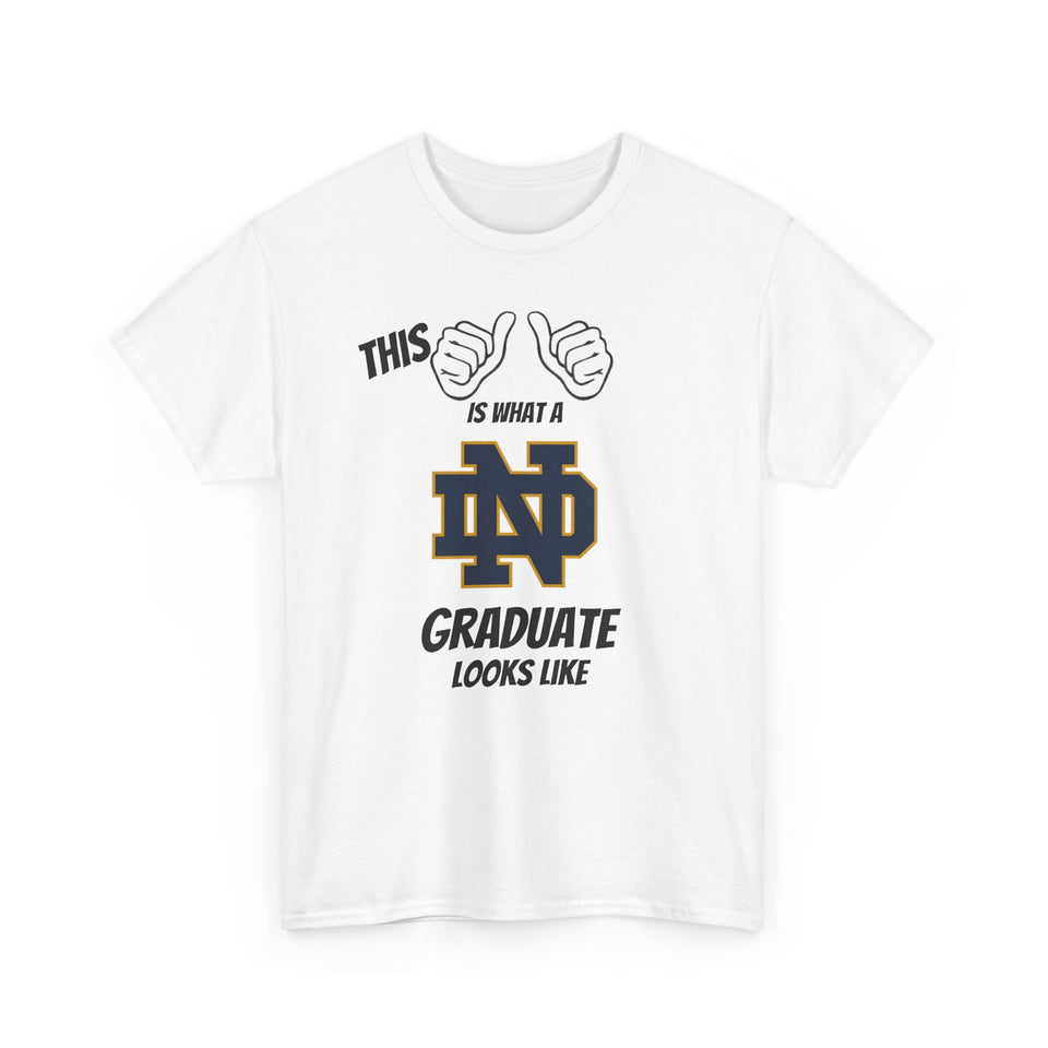 This Is What A Notre Dame Graduate Looks Like 2025 Unisex Heavy Cotton Tee
