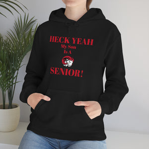 Heck Yeah My Son is A WSSU Senior Unisex Heavy Blend™ Hooded Sweatshirt