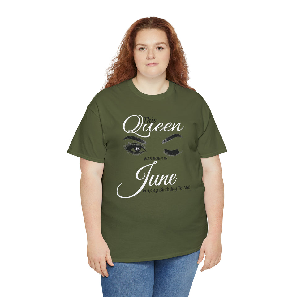 This Queen Was Born In June Unisex Heavy Cotton Tee