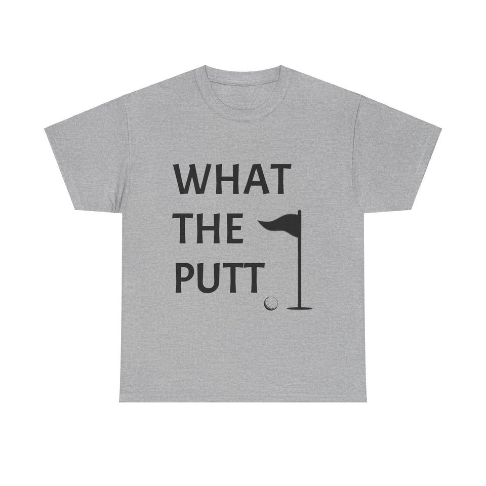 What The Putt Unisex Heavy Cotton Tee