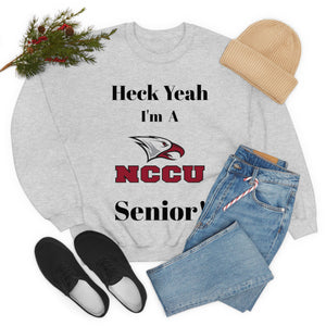 Heck Yeah I'm A NCCU Senior Unisex Heavy Blend™ Crewneck Sweatshirt