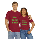 Not Today Satan Unisex Heavy Cotton Tee