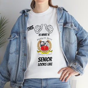 This Is What A Phillip O. Berry High School Senior Looks Like Class Of 2024 Unisex Heavy Cotton Tee