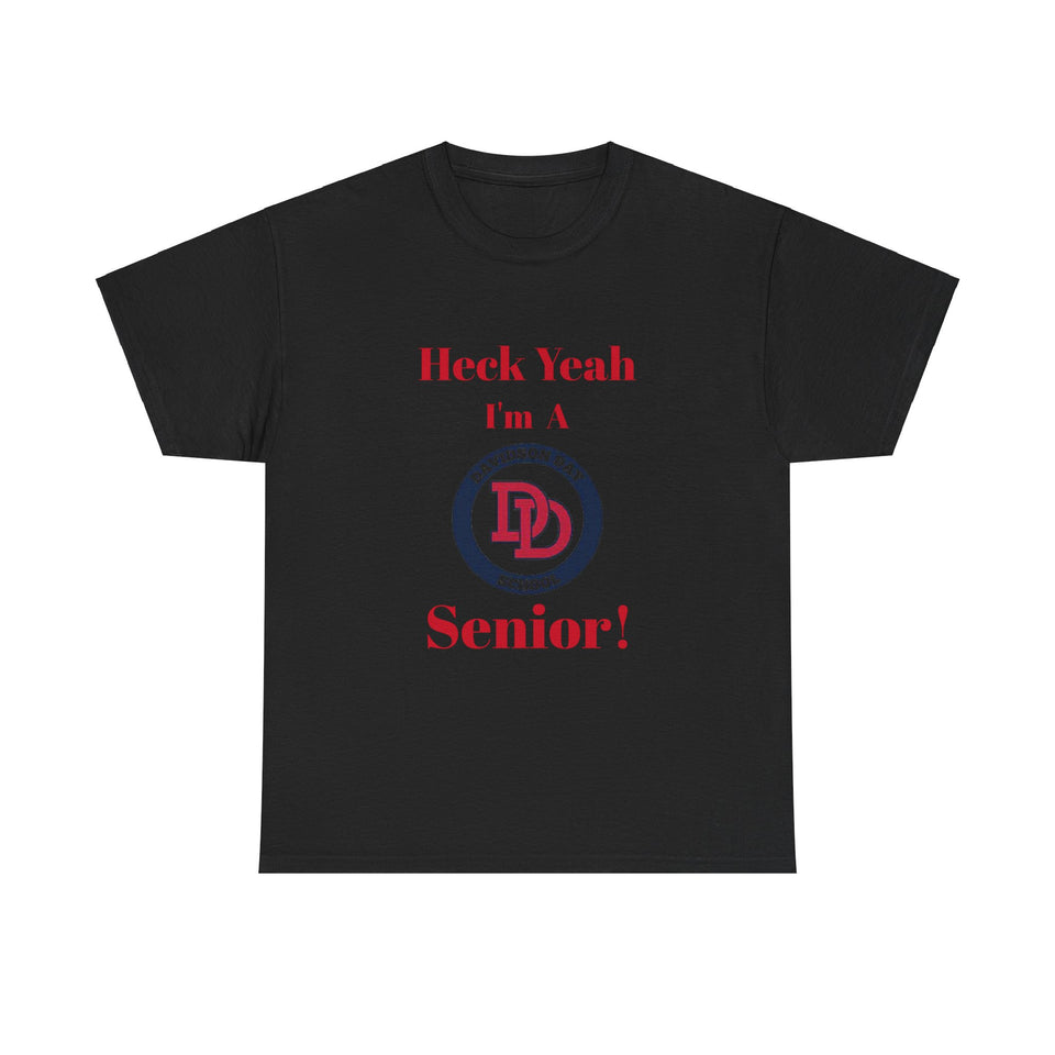 Heck Yeah I'm A Davidson Day High School Senior Class Of 2025 Unisex Heavy Cotton Tee