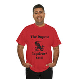 The Dopest Capricorn Ever Unisex Heavy Cotton Tee