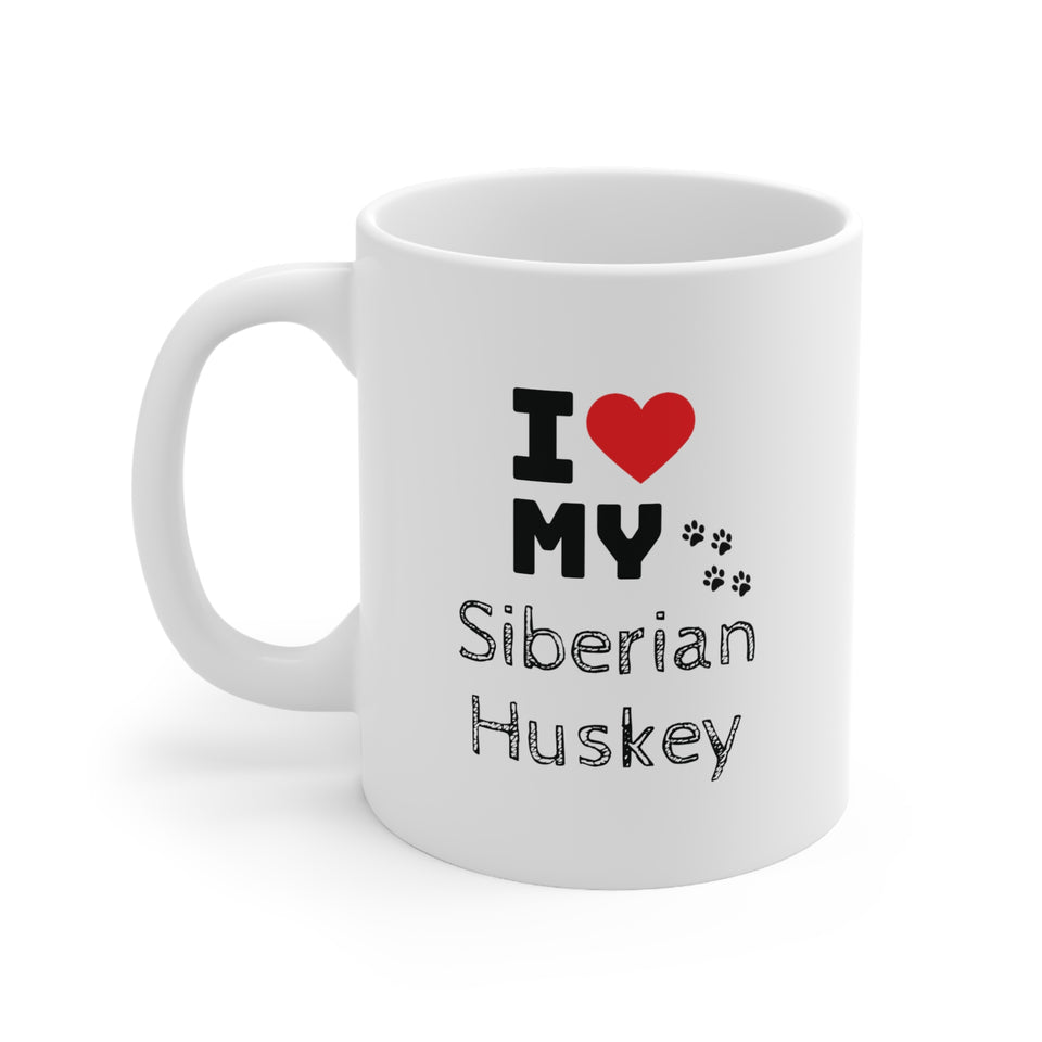 I Love My Siberian Huskey Ceramic Mug 11oz
