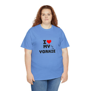 I Love My Yorkie Unisex Heavy Cotton Tee