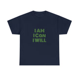 I Am I Can I Will Unisex Heavy Cotton Tee