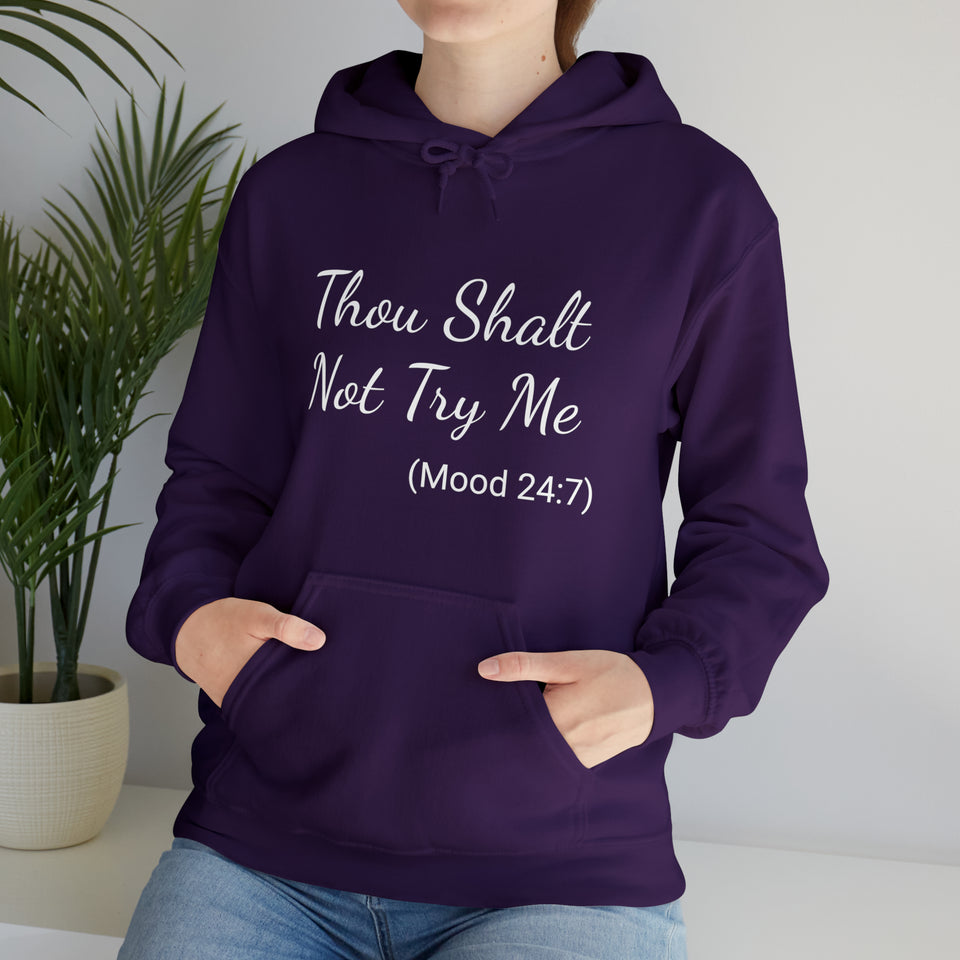 Specialty Thou Shalt Not Try Me Hooded Sweatshirt