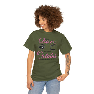 This Queen Was Born In October Unisex Heavy Cotton Tee