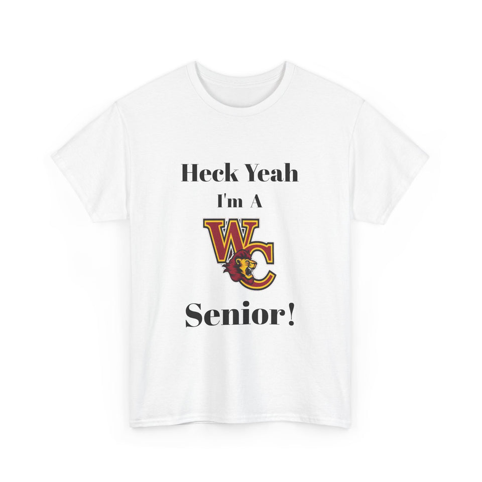 Heck Yeah I'm A West Charlotte High School Senior Class Of 2025 Unisex Heavy Cotton Tee