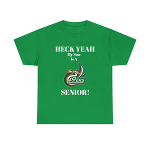 Heck Yeah My Son Is A UNCC Senior Unisex Heavy Cotton Tee