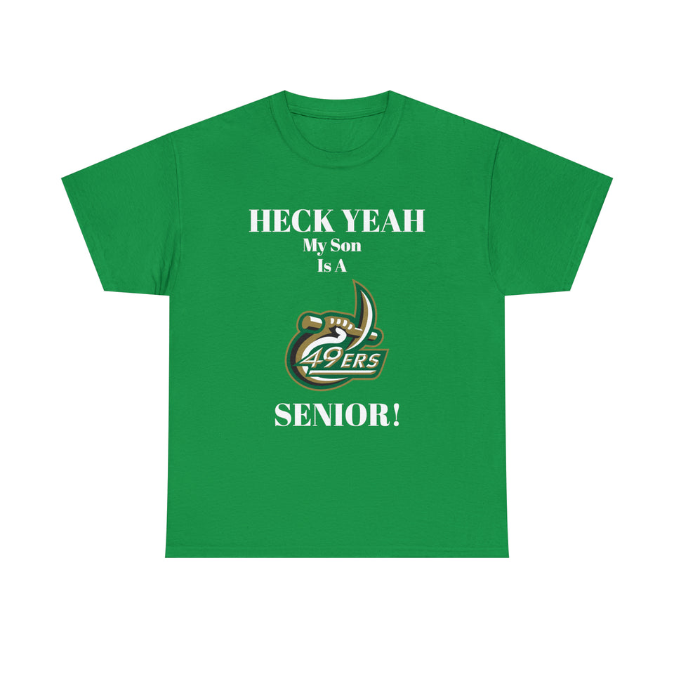 Heck Yeah My Son Is A UNCC Senior Unisex Heavy Cotton Tee