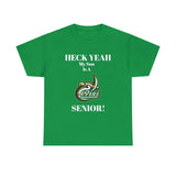 Heck Yeah My Son Is A UNCC Senior Unisex Heavy Cotton Tee