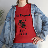 The Dopest Leo Ever Unisex Heavy Cotton Tee