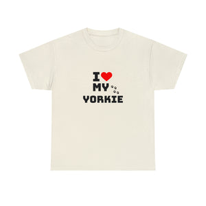I Love My Yorkie Unisex Heavy Cotton Tee