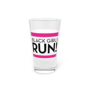 Black Girls Run Pint Glass, 16oz