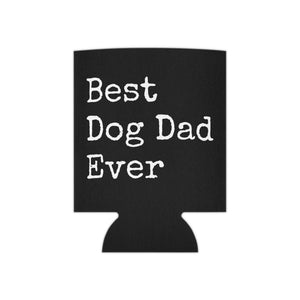 Best Dog Dad Can Cooler