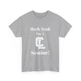 Heck Yeah I'm A Charlotte Latin High School Senior Class Of 2025 Unisex Heavy Cotton Tee