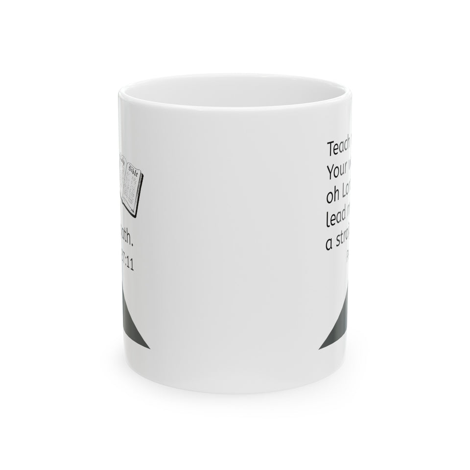 Psalm 27:11 Ceramic Mug, (11oz, 15oz)
