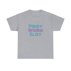 Pray Work Slay Unisex Heavy Cotton Tee