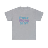 Pray Work Slay Unisex Heavy Cotton Tee