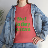 Not Today Satan Unisex Heavy Cotton Tee