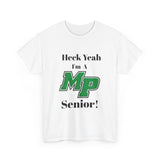 Heck Yeah I'm A Myers Park High School Senior Class Of 2025 Unisex Heavy Cotton Tee