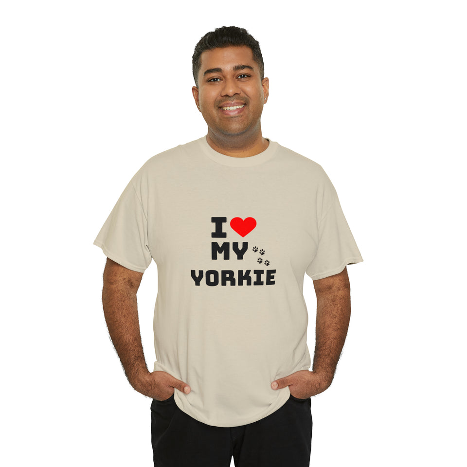 I Love My Yorkie Unisex Heavy Cotton Tee
