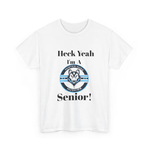 Heck Yeah I'm A Hunter Huss High School Senior Class Of 2025 Unisex Heavy Cotton Tee