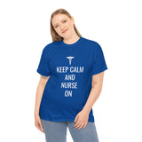 Keep Calm and Nurse On Cotton Tee