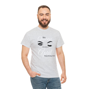 This Queen was Born In April Unisex Heavy Cotton Tee