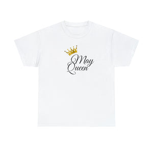 May Queen Unisex Heavy Cotton Tee